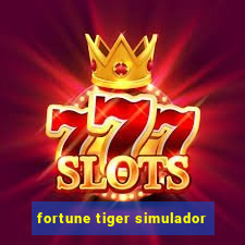 fortune tiger simulador